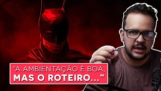 🦇THE BATMAN: até que eu gostei, MAS... | Crítica | Análise (SEM SPOILERS)