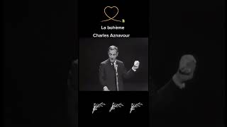 Charles Aznavour - La bohème #charlesaznavour #vieilleschansons