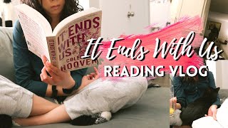 Is it Worth the Hype? | It Ends with Us Reading Vlog