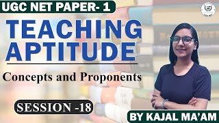 UGC NET Paper- 1 Teaching Aptitude : Concepts and Proponents II UGC NET 2023 II  Sen Academy II