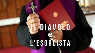 Il diavolo e l'esorcista parlano le  vittime del demonio il prete esorcista libera donna indemoniata