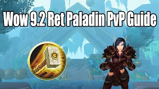 Wow 9.2 Ret Paladin PvP Guide