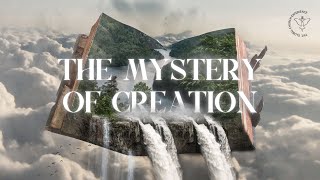 The Mystery of Creation | Global Church Experience | 21 Apr 2024