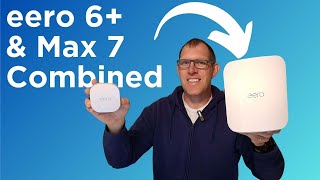 Amazon eero 6+ and eero Max 7 Combined