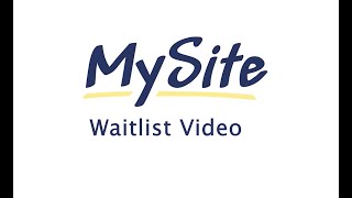 Mysite: Waitlist Video