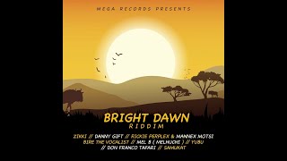 Bright Dawn Riddim Mix 2022 Ft. Zikki, Danny Gift, Bire The Vocalist, Samukat, Don Franco Tafari