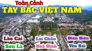 Flycam Toàn Cảnh TÂY BẮC VIỆT NAM #vietnamdiscovery #flycam #khampha #tâybắc #skyline