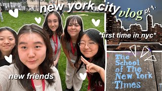 NEW YORK CITY vlog- exploring, school of NYT, new friends, + more! 🌆