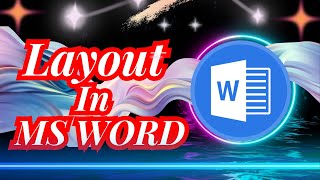 Layout In MS WORD