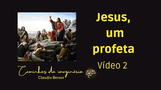 Jesus, o profeta da Galileia - Vídeo 2