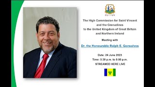 Meeting with Dr. Hon. Ralph E. Gonsalves, Prime Minister of St Vincent and the Grenadines