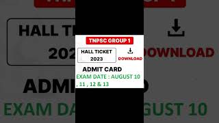 TNPSC GROUP 1 Hall ticket Download