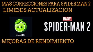 ACTUALIZACION DEL EMULADOR LIME3DS Y MAS CORRECIONES PARA EL SPIDERMAN 2 PORT PC