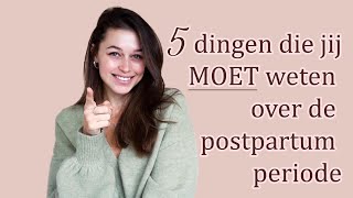 5 dingen die jij MOET weten over de postpartum periode | kraamtranen | borstvoeding | de waarheid