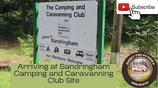 Arriving at Sandringham Camping and Caravanning Club Site