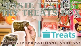 TRY TREATS Tasting! | Taste Testing International Snacks! #ASMR | 25 Year Old Budgets