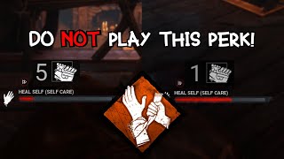 Self Caring for the entire game cause this perk is great! (Dead By Daylight)