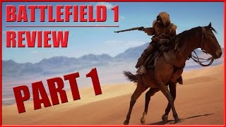 Battlefield 1 Beta Review [PART 1]