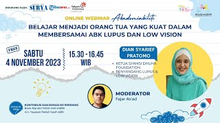 Belajar Menjadi Orang Tua yang Kuat dalam Membersamai ABK Lupus dan Low Vision