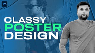 CLASSY STYLE Song Poster Editing & Design in Photoshop