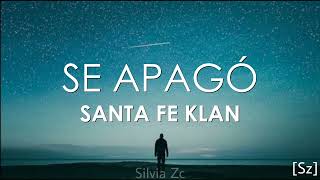 Santa Fe Klan - Se Apagó (Letra)