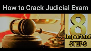 Follow these STEPS! Your SUCCESS is GUARANTEED! Crack Judicial Exam with this 8 important steps!