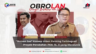 "Buruan Sae" Konsep Urban Farming Terintegrasi: Proyek Perubahan PKN Tk. II yang Mendunia