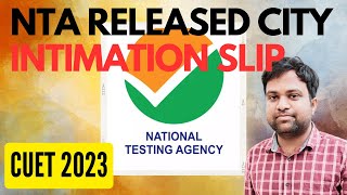 NTA released city intimation slip for CUET 2023