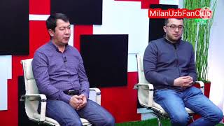 Milan va Italiya A seriyasi haqida. Futbol studiyasi koʻrsatuvidan.