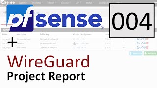 pfSense WireGuard Package - Project Report 004 (UPDATED)