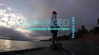 Submerged Season #1 (Stop#4) Douglas Lake / Tournament Recap