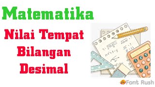 Matematika Kelas 6 / Nilai Tempat Bilangan Desimal