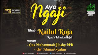 🔴Ayo Ngaji Kitab Fiqih Nailul Roja Sarah Safinatun Najah Bersama Gus Muhammad Hasby