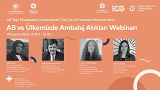 AB ve Ülkemizde Ambalaj Atıkları Webinarı