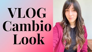 VLOG | NUOVO LOOK