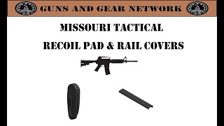 Missouri Tactical 1913 Rail Covers & M4 Recoil Pad