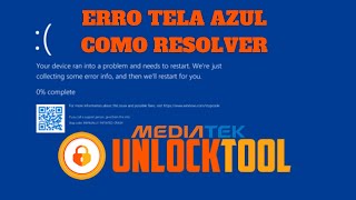 Erro Tela Azul Unlocktool xiaomi com MEDIA TEK como resolver  ~ Blue screen unlocktool