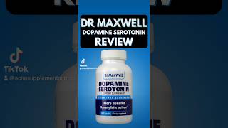 Dr Maxwell Dopamine Serotonin Review