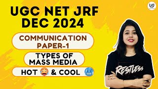 Communication | Types of media | Hot 🔥 & Cold media ❄️ | UGC NET JRF | Paper - 1 | December 2024