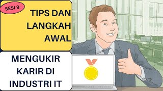 Mengukir Karir di Industri IT: Tips dan Langkah Awal | SIM SEI 9