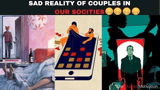 SAD REALITY OF COUPLES IN OUR SOCITIES | DEEP MEANING PICTURES | The Quotes Motivation