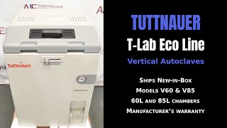 Tuttnauer T-Lab Eco Line Vertical Autoclaves – New (Items 0589 & 0589A A CLAVE)