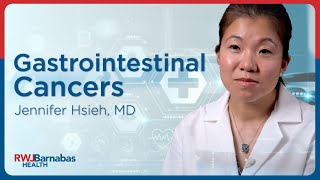 Jennifer Hsieh, MD: Gastrointestinal Cancers