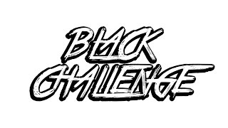 BLACK  CHALLENGE