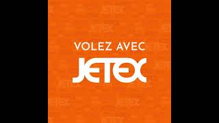 Volez avec Jetex