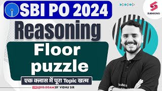 SBI PO Reasoning 2024 | Floor Puzzles Questions for SBI PO | SBI PO Reasoning By Vidhu Sir