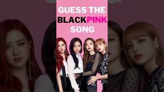 Guess The BLACKPINK Song| Kpop Quiz (part 1) #shorts