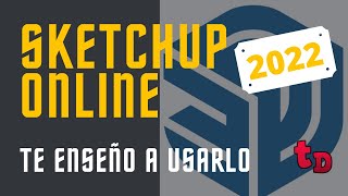 Aprende a usar Sketchup online.