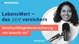 Berufsunfähigkeitsversicherung Erklärung: Eine Definition einfach erklärt. | LebensWert Podcast