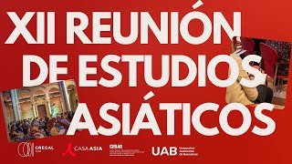 XII Reunión de Estudios Asiáticos 2024 (Conferencia completa)